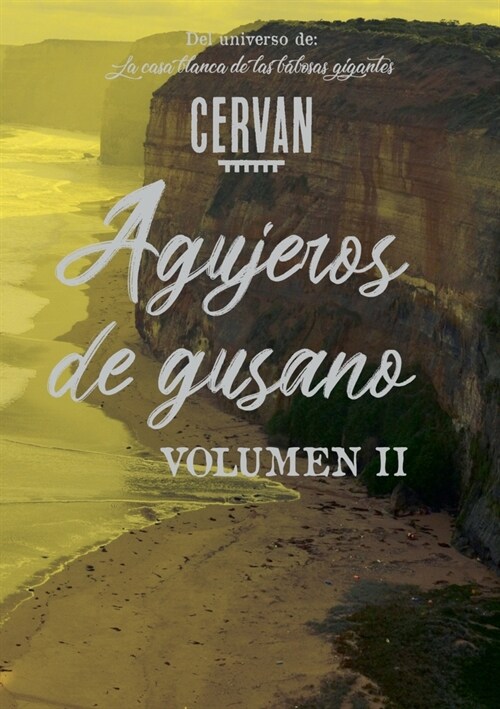 Agujeros de gusano: Volumen II (Paperback)