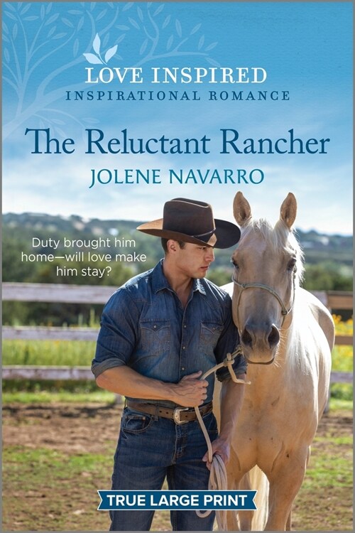 The Reluctant Rancher: An Uplifting Inspirational Romance (Paperback)