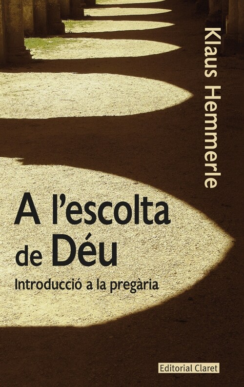 A L’ESCOLTA DE DEU (Other Book Format)