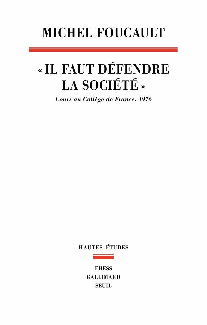 Il Faut Defendre La Societe: Cours au College de France.1976 (Paperback)