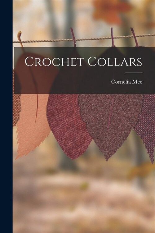 Crochet Collars (Paperback)