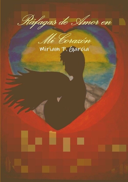 R?agas de Amor en Mi Coraz? (Paperback)