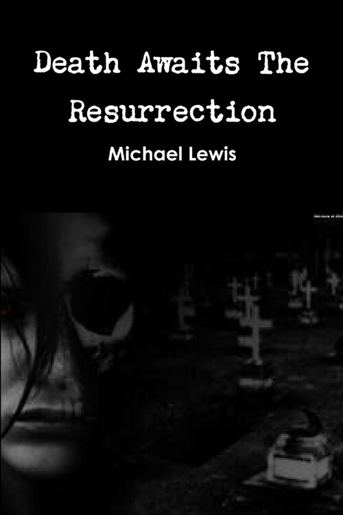 Death Awaits The Resurrection (Paperback)