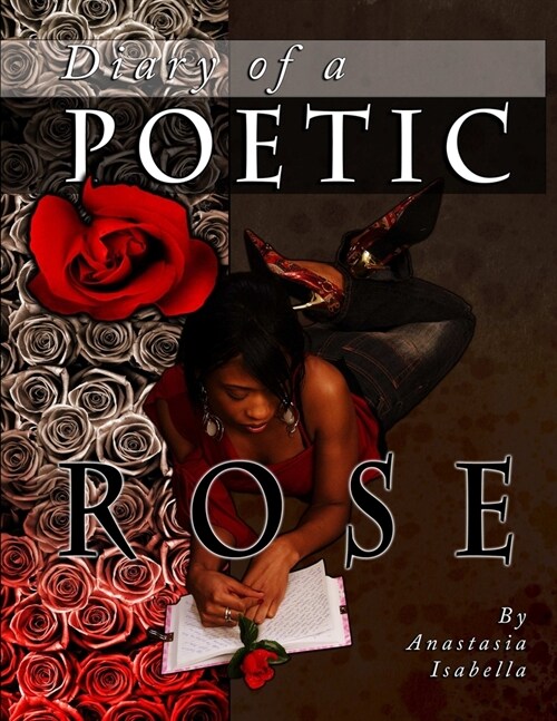 Diary of a Poetic Rose (Paperback)