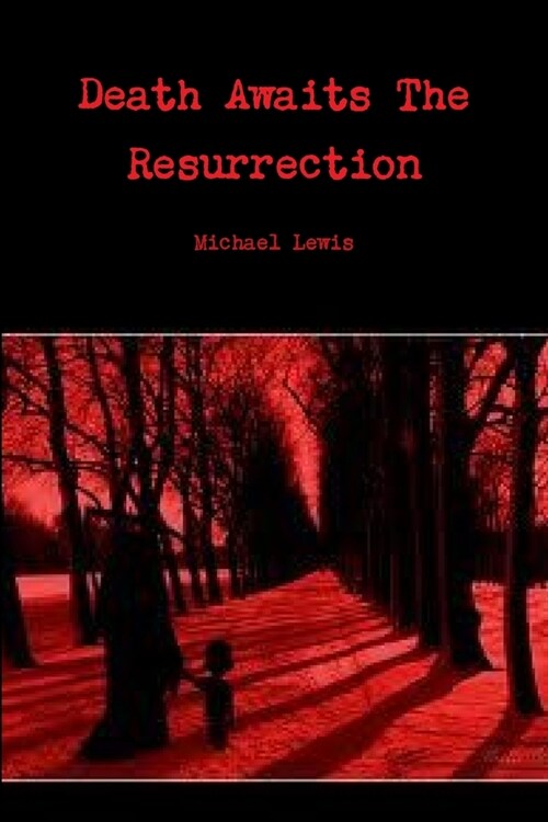 Death Awaits The Resurrection (Paperback)