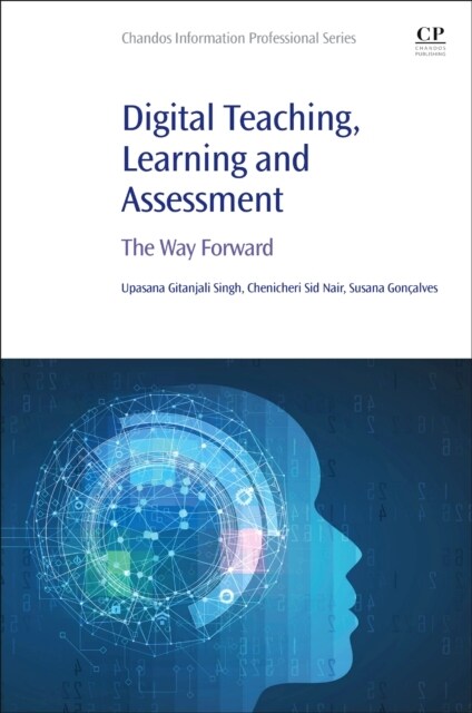 Digital Teaching, Learning and Assessment : The Way Forward (Paperback)