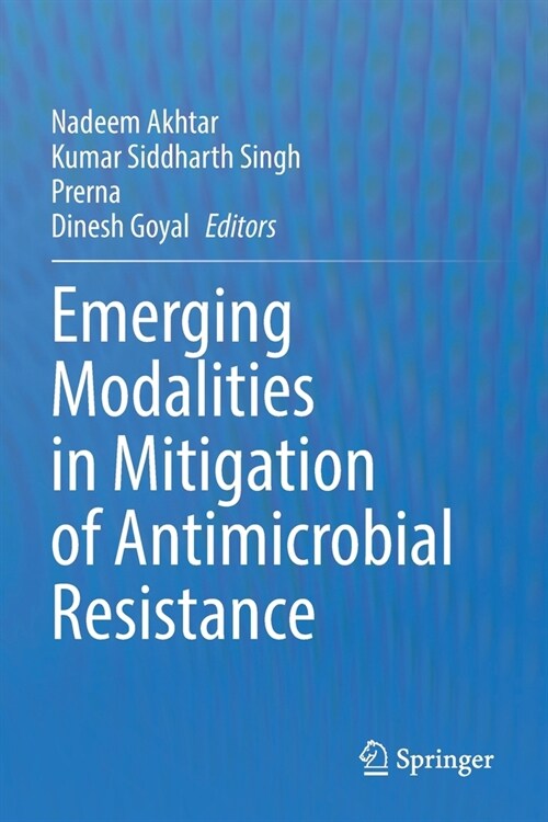 Emerging Modalities in Mitigation of Antimicrobial Resistance (Paperback)