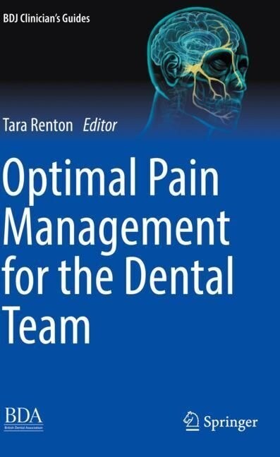 Optimal Pain Management for the Dental Team (Paperback)