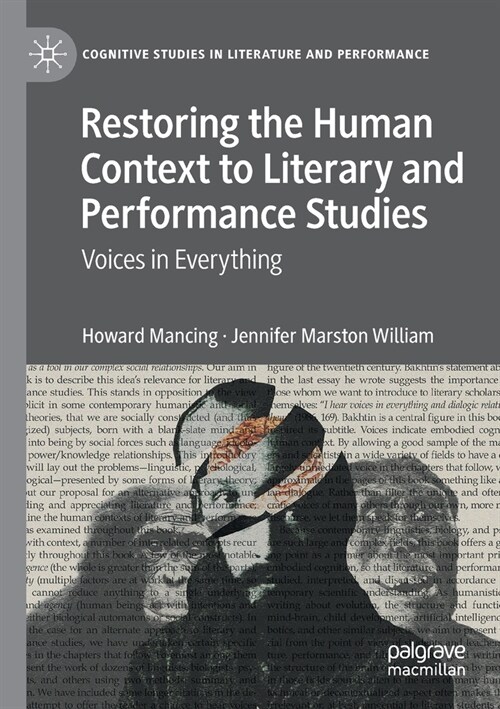 Restoring the Human Context to Literary and Performance Studies: Voices in Everything (Paperback, 2022)