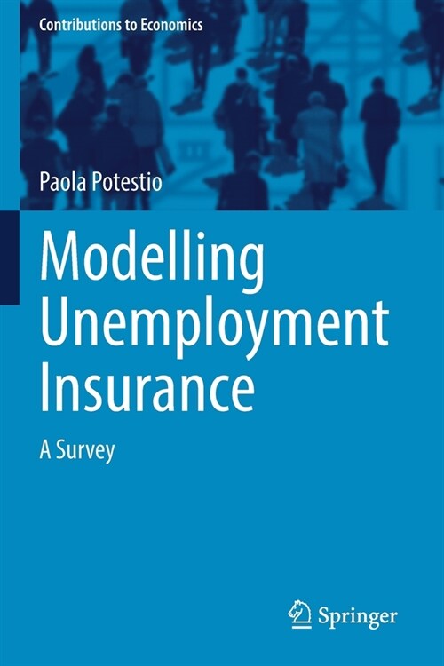 Modelling Unemployment Insurance: A Survey (Paperback, 2022)