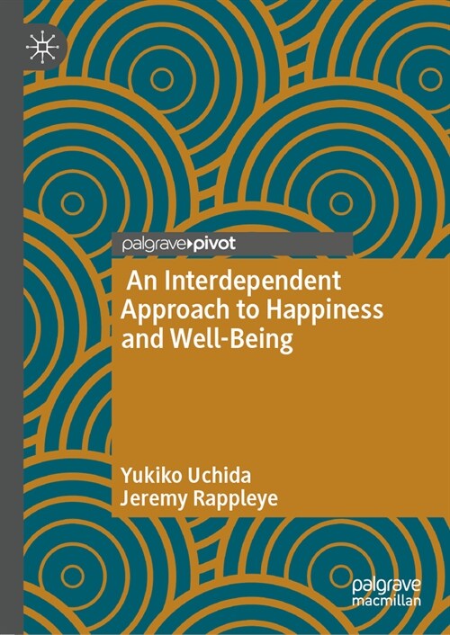 An Interdependent Approach to Happiness and Well-Being (Hardcover, 2024)