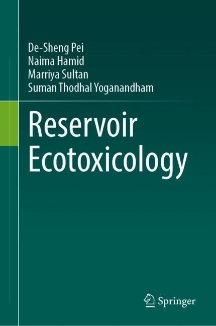 Reservoir Ecotoxicology (Hardcover)