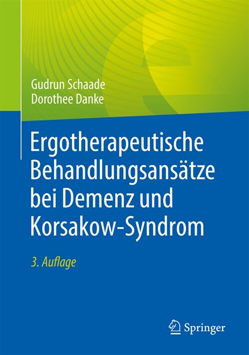 Ergotherapeutische Behandlungsans?ze Bei Demenz Und Korsakow-Syndrom (Paperback, 3, 3. Aufl. 2023)