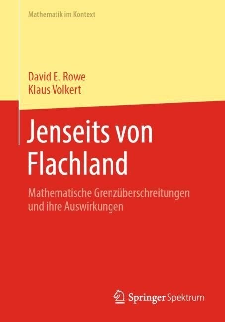 Jenseits Von Flachland: Mathematische Grenz?erschreitungen Und Ihre Auswirkungen (Paperback, 1. Aufl. 2023)