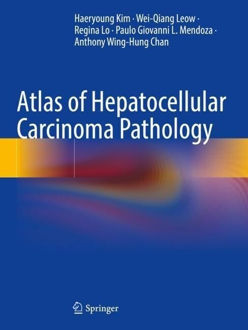 Atlas of Hepatocellular Carcinoma Pathology (Paperback)