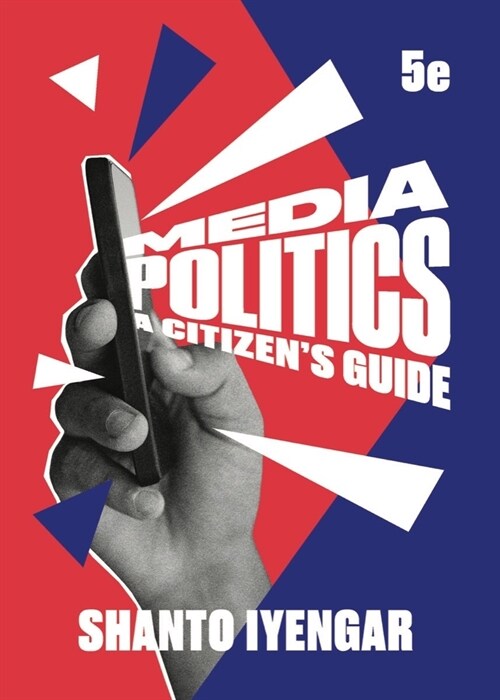 Media Politics (Paperback, 5 ed)