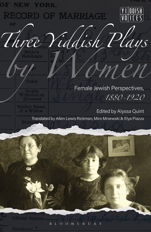 Three Yiddish Plays by Women : Female Jewish Perspectives, 1880-1920 (Paperback)