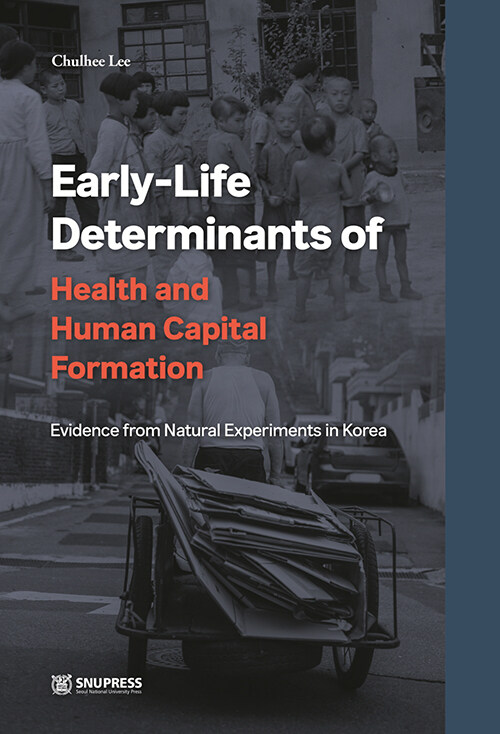 Early-Life Determinants of Health and Human Capital Formation