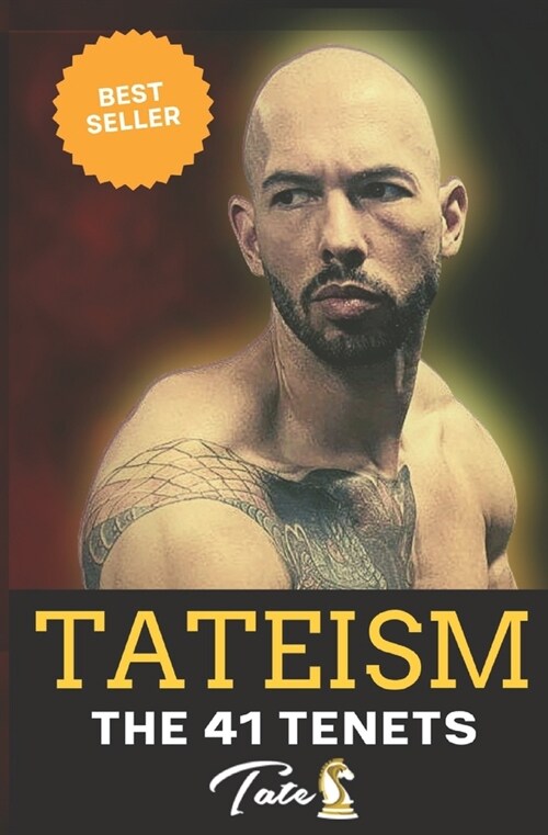 Tateism: The 41 Tenets: The Philosophy of Andrew Tate (Paperback)
