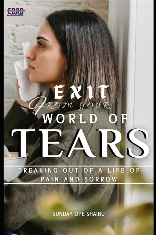 Exit from Your World of Tears (Paperback)