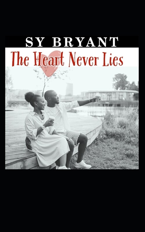 The Heart Never Lies (Paperback)