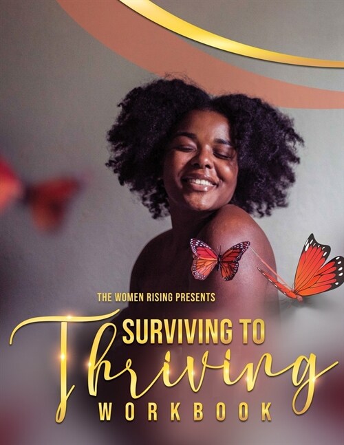 The Women Rising: Surviving To Thriving (Paperback)