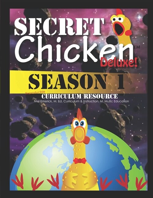 Secret Chicken! Deluxe: Season 1 Curriculum Resources (Paperback)