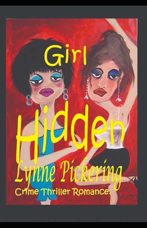 Girl Hidden: Trying to succeed in a mans world. (Paperback)