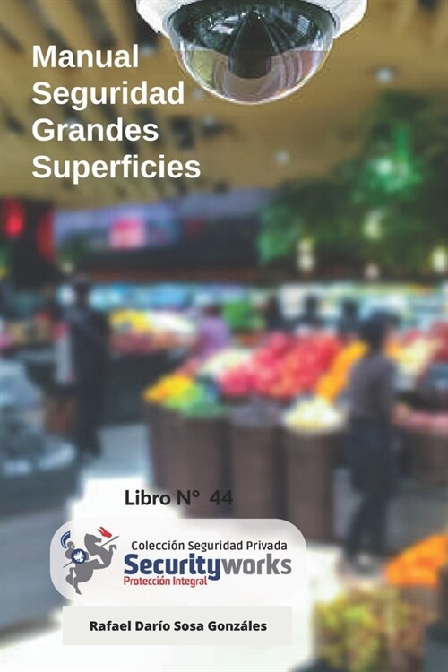 Manual de Seguridad para Grandes Superficies: Manual de Seguridad Centros Comerciales (Paperback)