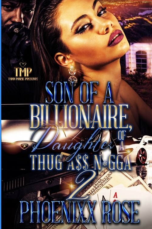 Son of a Billionaire, Daughter of a Thug A$$ N*gga 2 (Paperback)