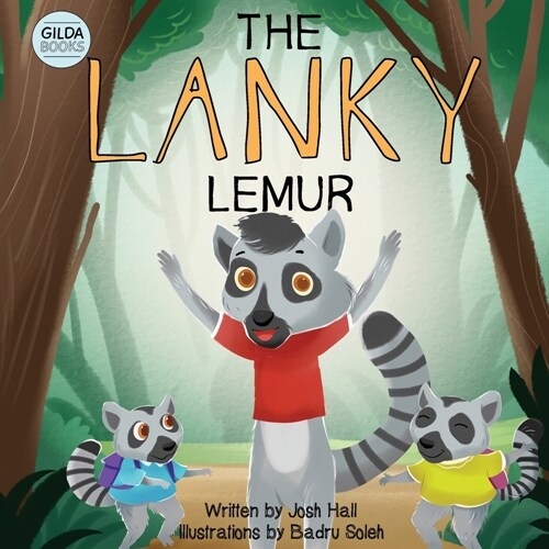 The Lanky Lemur: A Body Positive Book for Kids of All Shapes & Sizes (Paperback)