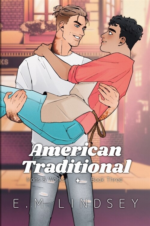 American Traditional: Irons and Works Book Three: Special Edition (Paperback)