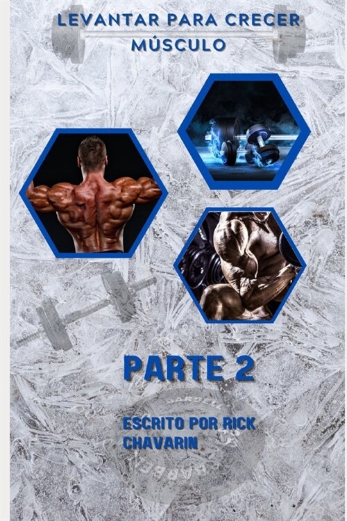 Levantar Para Crecer M?culo: Parte 2 (Paperback)