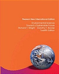 Environmental Science: Toward a Sustainable Future : Pearson New International Edition (Paperback, 12 ed)