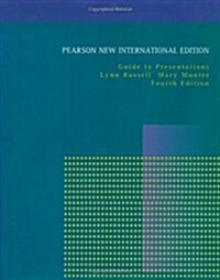 Guide to Presentations : Pearson New International Edition (Paperback, 4 ed)
