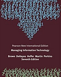 Managing Information Technology : Pearson New International Edition (Paperback, 7 ed)