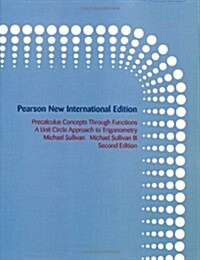 Precalculus: Pearson New International Edition : Concepts Through Functions, A Unit Circle Approach to Trigonometry (Paperback, 2 ed)