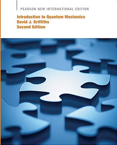 Introduction to Quantum Mechanics: Pearson New International Edition (Paperback, 2 ed)
