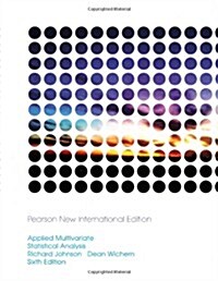 [중고] Applied Multivariate Statistical Analysis : Pearson New International Edition (Paperback, 6 ed)