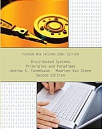Distributed Systems: Principles and Paradigms : Pearson New International Edition (Paperback, 2 ed)