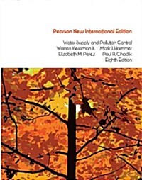 Water Supply and Pollution Control : Pearson New International Edition (Paperback, 8 ed)