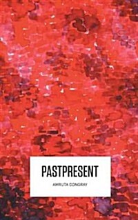Pastpresent (Paperback)