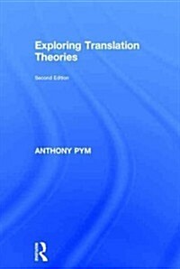 Exploring Translation Theories (Hardcover, 2 ed)