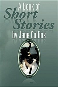 A Book of Short Stories by Jane Collins (Paperback)