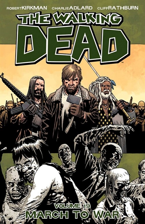 The Walking Dead Volume 19: March to War (Paperback)