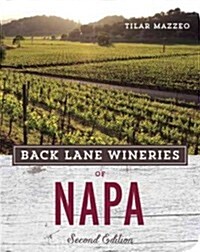 Back Lane Wineries of Napa (Paperback, 2)
