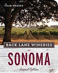 Back Lane Wineries of Sonoma (Paperback, 2)