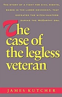 The Case of the Legless Veteran (Paperback, 1st, Expanded)