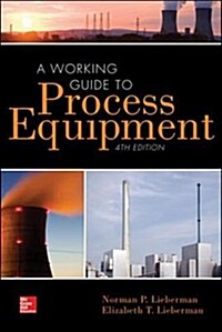 A Working Guide to Process Equipment (Hardcover, 4)