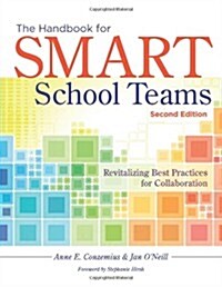 The Handbook for Smart School Teams: Revitalizing Best Practices for Collaboration (Paperback, 2)
